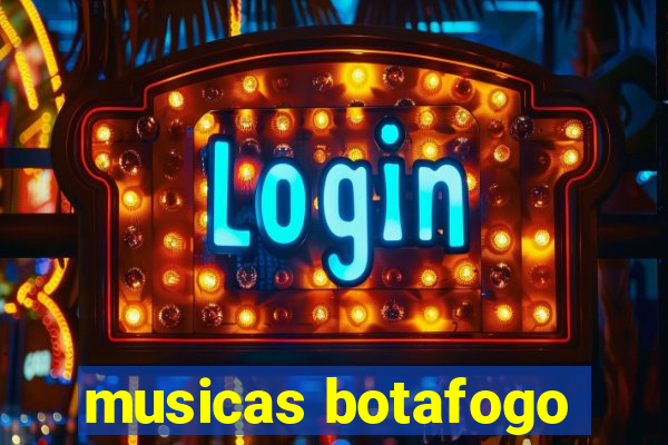 musicas botafogo